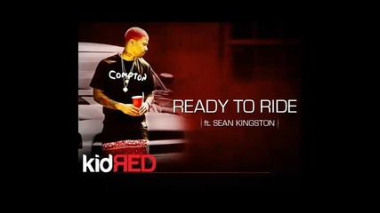 *2013* Kid Red ft. Sean Kingston - Ready