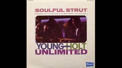 Young-holt Unlimited - Soulful Strut[1968]