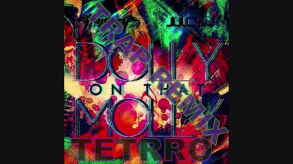 Juicy J - Dolly On That Molly(tetrro d[0_o]b Remix)