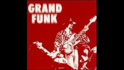 Grand Funk Railroad - Inside Looking Out