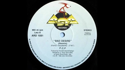 F.c.f. - Bad Desire (f.c.f. Remix)