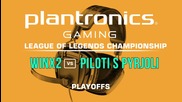 WinX2 vs Piloti s Pyrjoli - Plantronics LoL Championship PLayoffs