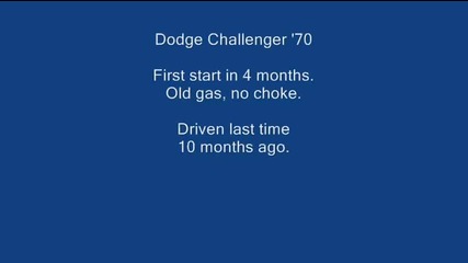 Dodge Challenger &'70 first start in 4 months