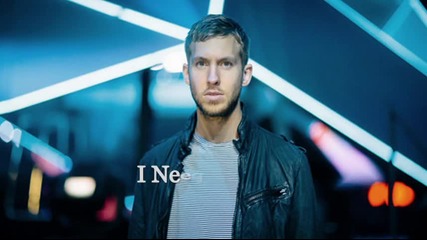 Calvin Harris feat. Elle Goulding - I Need Your Love * october 2012