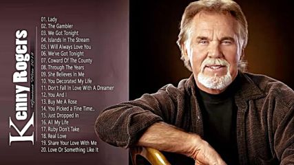Kenny Rogers Greatest Hits Full Album 2018 Top 30 Best Songs Of Kenny Rogers