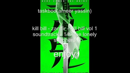 Kill Bill Soundtrack 14 Zamfir - The Lonely Shepherd