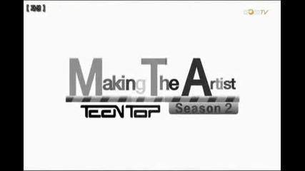 110302 Making The Artist Teentop Season2 E6 1 4