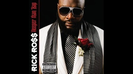 Rick Ross Ft. Ne - Yo - Bossy Lady [ Deeper Than Rap ] ( Fullfinalcdq )