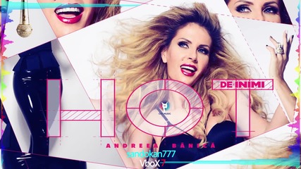 Премиера 2015 ! Andreea Banica - Hot De Inimi ( Official Single )