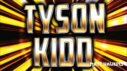 2013-14: Tyson Kidd 4th Custom Entrance Video Titantron /720p/