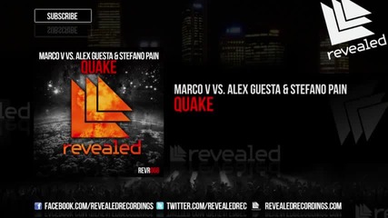 Marco V vs. Alex Guesta & Stefano Pain - Quake ( Original Mix )
