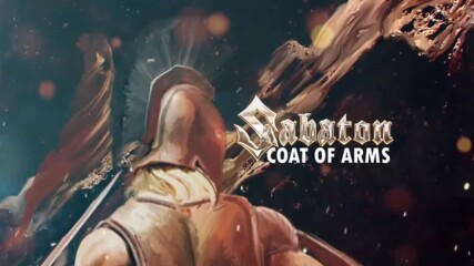 Sabaton - Coat Of Arms // Official Lyric Video