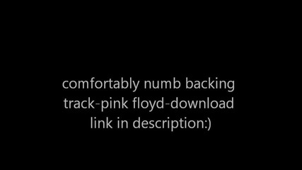 Pink Floyd - Comfortably Numb - Backing track (b minor )