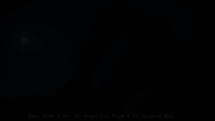 Zara, Snatt Vix - No Angel (original Mix)