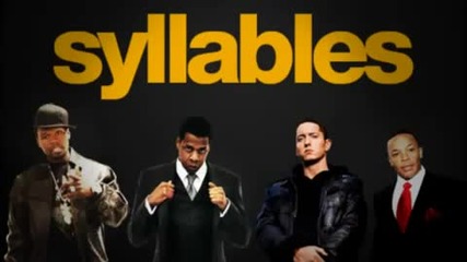 Супер смислена песен !!! Eminem - Syllables [ feat. Jay - Z , Dr. Dre, 50 Cent, Stat Quo, Ca$hi$ ]