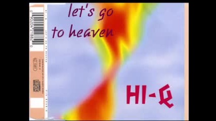 Hi - Q - Lets Go To Heaven 1994