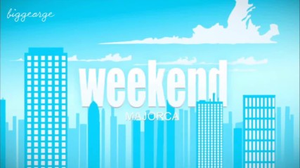 Weekend Season 2 Episode 6 - Your Weekend in Majorca - The perfect trip