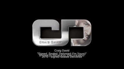 Craig David - Signed Sealed Delivered I m Yours 