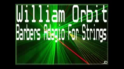 William Orbit - Barbers Adagio For Strings