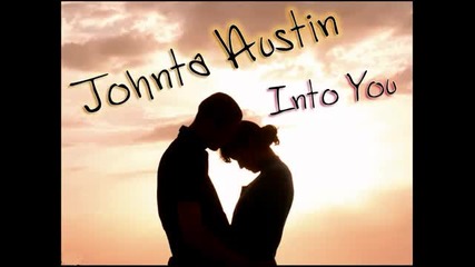 Johnta Austin - Into You [r&b Song 2009]