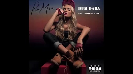 *2015* Pia Mia ft. Kid Ink - Dum Dada