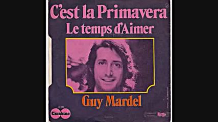 Guy Mardel - C`est la primavera 1971
