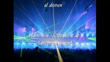 Black box - strike it up (discoteque Remix)
