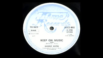 Danny Keith - Keep On Music