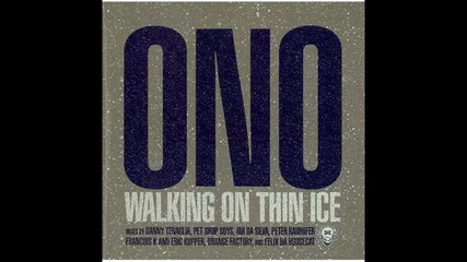 *2013* Yoko Ono - Walking on thin ice ( Dave Aude radio edit )