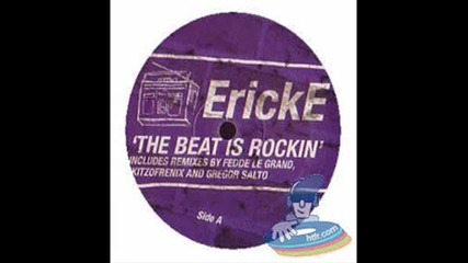Erick E - The Beat Is Rockin :]
