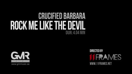 Crucified Barbara - Rock Me Like The Devil (official Video)