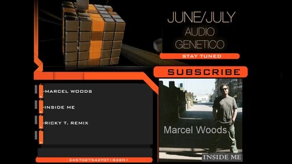 Marcel Woods - Inside Me (ricky T. remix) Hd