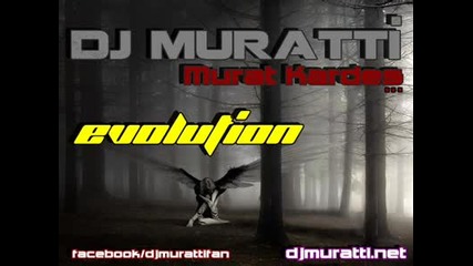 Dj Muratti - Evolution - 2011 ( Tribal Electro )