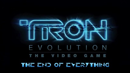 Tron Evolution soundtrack - The end of everything