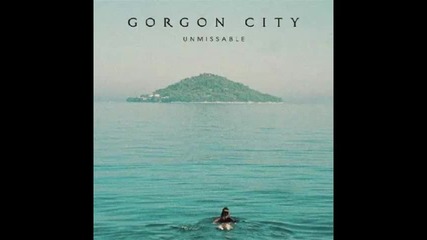 *2014* Gorgon City ft. Zak Abel - Unmissable