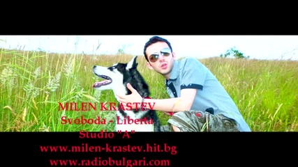 milen Krastev - Svoboda - Liberta -demo version