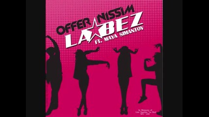 Offer Nissim feat. Maya Simantov – La Bez’ (original Mix)
