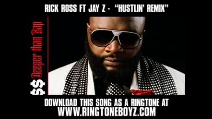 Rick Ross ft Jay Z & Young Jeezy - Hustlin Remix 