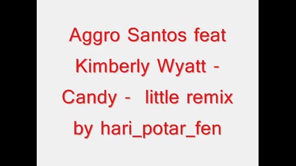 Aggro Santos feat Kimberly Wyatt - Candy
