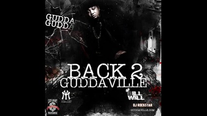 Gudda Gudda - Club To The Crib ( Back 2 Guddaville Mixtape ) 