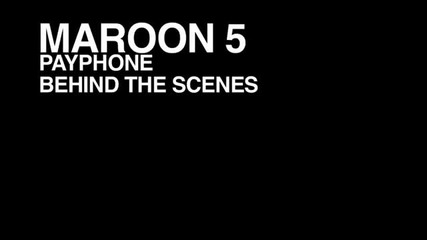 Payphone (behind The Scenes Day 2)