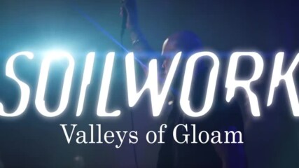 Soilwork - Valleys Of Gloam // Official Music Video