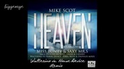 Mike Scot ft. Miss Bunty And Saxy Mr.s - Heaven ( Walterino vs. House Device Remix )