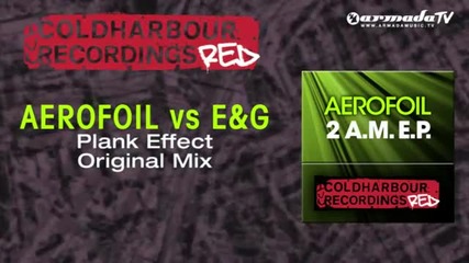 Aerofoil vs E&g - Plank Effect (original Mix)
