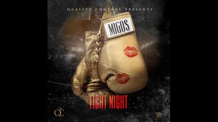 *2014* Migos - Fight night ( Made Monster remix )