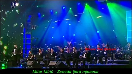 Mitar Miric - Zvezda tjera mjeseca -