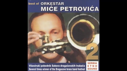 Orkestar Mice Petrovica - Milenkovo kolo - (Audio 2004)