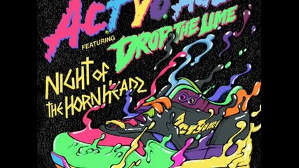 Act Yo Age - Night Of The Hornheadz - Dcup remix
