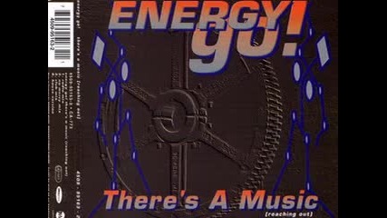 Energy Go! - There's A Music 1994