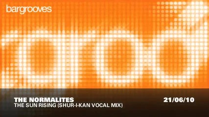 The Normalites - The Sun Rising (shur-i-kan vocal mix)